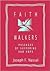 Faith Walkers: Passages of Suffering and Hope
