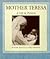 Mother Teresa: A Life in Pictures