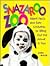 Snazaroo Zoo: Great Faces and Easy Costumes to Bring Out the Animal in You