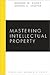 Mastering Intellectual Property (Mastering Series)