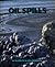 Oil Spills (Full-color First Books)