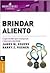 Brindar Aliento/ Encouraging The Heart (Spanish Edition)