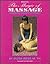 The Magic of Massage: A New and Holistic Approach