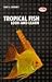 A Basic Book of Tropical Fish (Look-And-Learn)