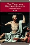 The Trial and Death of Socrates by Plato