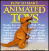 How to Make Animated Toys (Paperback)