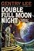 Double Full Moon Night