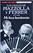 Los Tangos de Piazzolla y Ferrer: 1972-1994: Mi Loco Bandoneon (Biblioteca La Siringa) (Spanish Edition)