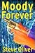 Moody Forever