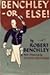 Benchley Or Else