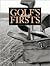 Golfs Book of Firsts