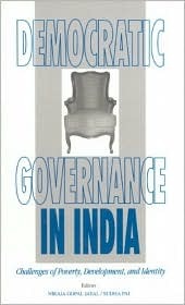Democratic Governance in India: Challenges of Poverty, Development and Identity (Hardcover)