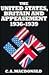 The United States, Britain and Appeasement, 1936-1939 by Callum A. MacDonald