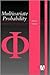 Multivariate Probability (Arnold Texts in Statistics)