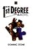 In the 1st Degree: A Novel