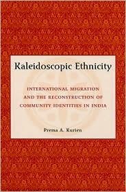 Kaleidoscopic Ethnicity: International Migration and the Reconstruction of Community Identities in India (Hardcover)