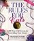 The Rules for Cats: 4,000 Year-Old Secrets for Controlling Your Owner: An Unauthorized Parody