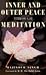 Inner & Outer Peace Through Meditation