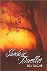Shadow Dweller Shadow Dweller