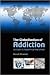 The Globalisation of Addiction
