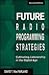 Future Radio Programming Strategies (Routledge Communication Series)