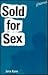Sold for Sex