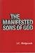 The Manifested Sons of God by J.C. Hedgecock