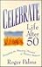 Celebrate Life After 50