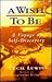 A Wish to Be: A Voyage of S...