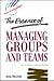 Essence of Managing Groups and Teams, The
