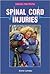 Spinal Cord Injuries (Diseases and People)