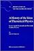 A History of the Ideas of Theoretical Physics: Essays on the Nineteenth and Twentieth Century Physics (Boston Studies in the Philosophy and History of Science, 213)