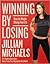 Winning by Losing