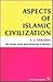 Aspects of Islamic Civiliza...