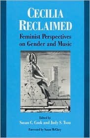 Cecilia Reclaimed: Feminist Perspectives on Gender and Music (Paperback)