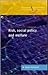 Risk, Social Policy and Wel...