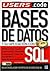 Bases de Datos y su Aplicacion con SQL: Manuales Users, en Español / Spanish (Spanish Edition)