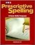 Prescriptive Spelling, Stud...