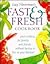 Fast and Fresh Cookbook