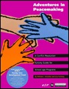 Adventures in Peacemaking: A Conflict Resolution Guide for School-Age Programs (Paperback)
