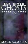 Elk River Ghosts,...