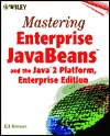 Mastering Enterprise JavaBeans and the Java 2 Platform