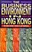 The Business Environment in Hong Kong by Ng Sek Hong