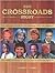 Crossroads Story: The Official Guide to Crossroads Past and Present