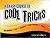 Crash Course in Cool Tricks
