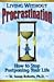 Living Without Procrastination by M. Susan Roberts