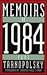 Memoirs of 1984