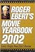 Roger Ebert's Movie Yearbook 2002