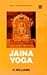 Jaina Yoga by R. Williams