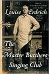 Master Butchers Singing Club by Louise Erdrich